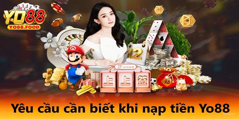 Lưu ý khi nạp tiền Yo88