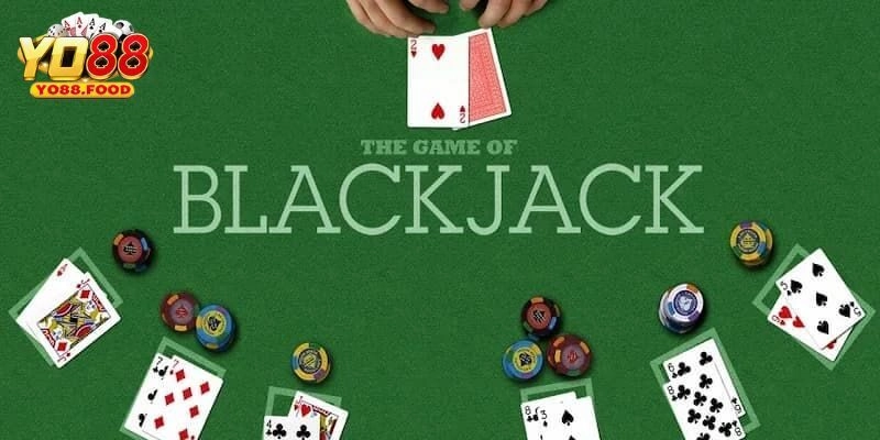 Yo88 Hướng Dẫn Chơi Blackjack Chi Tiết Cho Hội Viên Mới